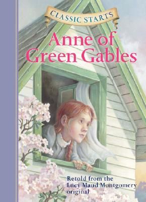 Classic Starts(r) Anne of Green Gables (Montgomery Lucy Maud)(Pevná vazba)