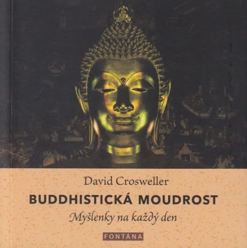 Crosweller David: Budhistická Moudrost