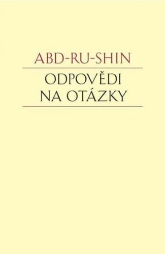 Abd-Ru-Shin: Odpovědi Na Otázky