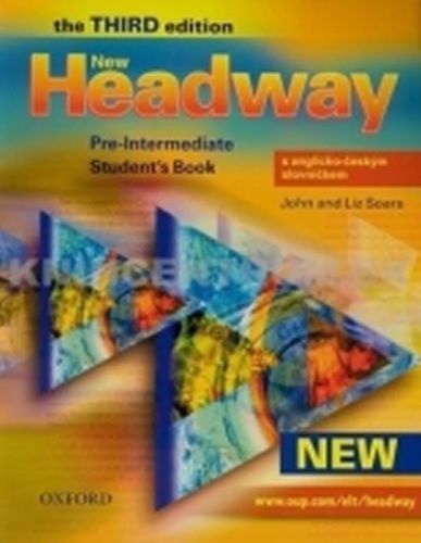 Soars John: New Headway Third Edition Pre-Intermediate Student'S Book S Anglicko-Českým Slovníčkem