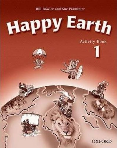 Bowler Bill, Parminter Sue: Happy Earth 1 Activity Book