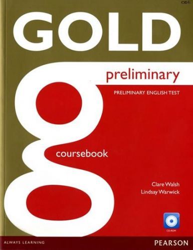 Walsh Clare: Gold Preliminary Coursebook With Cd-Rom Pack