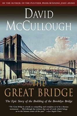 The Great Bridge (McCullough David)(Paperback)
