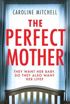 Perfect Mother (Mitchell Caroline)(Paperback / softback)