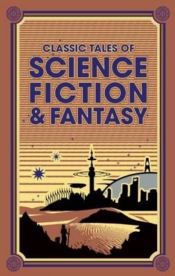 Classic Tales of Science Fiction & Fantasy (Verne Jules)(Leather)