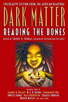 Dark Matter: Reading the Bones (Thomas Sheree R.)(Paperback)