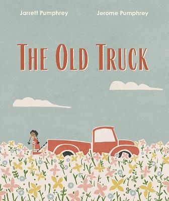 Old Truck (Pumphrey Jerome)(Pevná vazba)