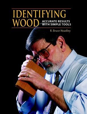 Identifying Wood: Accurate Results with Simple Tools (Hoadley R. Bruce)(Pevná vazba)