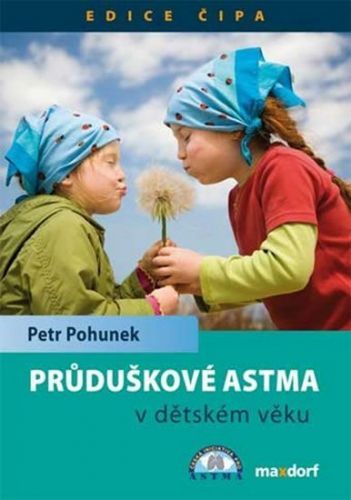 Pohunek Petr: Průduškové Astma V Dětském Věku