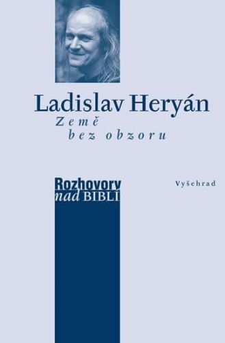 Heryán Ladislav: Země Bez Obzoru