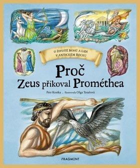 Proč Zeus přikoval Prométhea - Kostka Petr