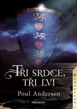 Tři srdce, tři lvi - Anderson Poul