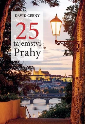 25 tajemství Prahy - Černý David