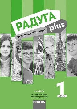 Raduga plus 1 Pracovní sešit - Žofková Hana, Hříbková Radka, Alexejeva Ljubov Fjodorovna, Jelínek Stanislav