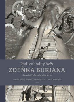 Podivuhodný svět Zdeňka Buriana - Neff Ondřej, Burian Zdeněk