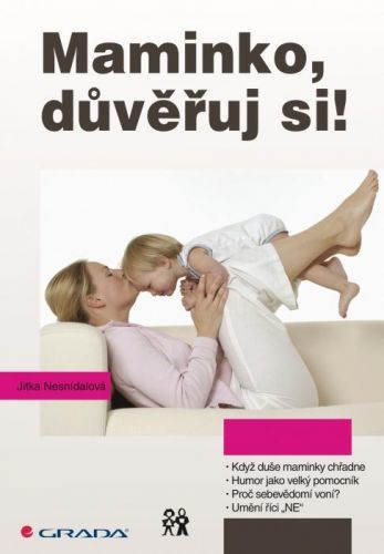 Maminko, důvěřuj si!