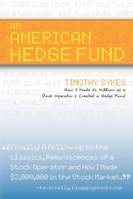 An American Hedge Fund; How I Made $2 Million as a Stock Market Operator & Created a Hedge Fund (Sykes Timothy)(Paperback)