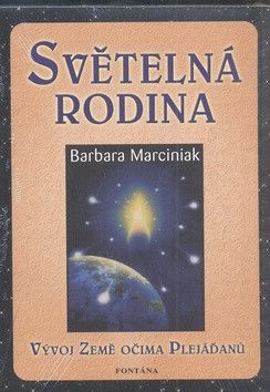 Světelná rodina - Barbara Marciniak