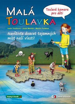Malá Toulavka - Poláček Martin, Maršál Josef, Toušlová Iveta