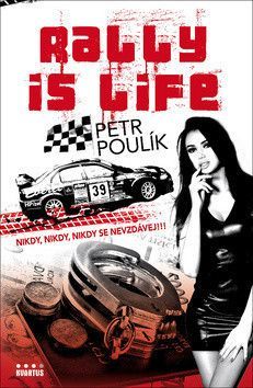 Rally is life - Poulík Petr