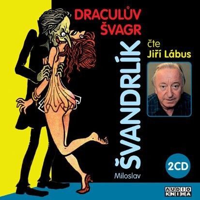 Draculův švagr (M. Švandrlík) CD
