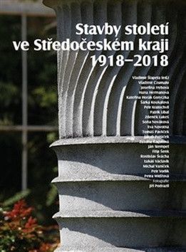 Stavby století ve Středočeském kraji 1918 - 2018 - Šlapeta Vladimír