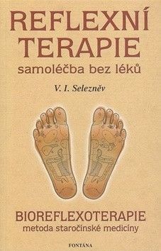 Reflexní terapie samoléčba bez léků - Selezněv V.I.