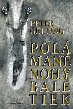 Polámané nohy baletiek - Getting Peter