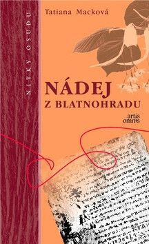 Nádej z Blatnohradu - Macková Tatiana