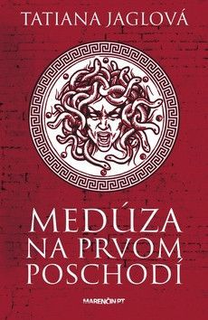 Medúza na prvom poschodí - Jaglová Tatiana