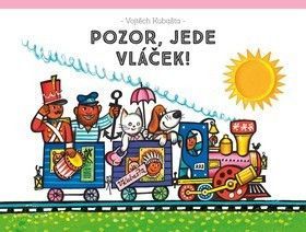 Pozor, jede vláček! - Kubašta Vojtěch