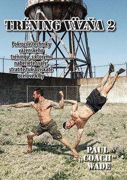 Tréning väzňa 2 - Wade Paul