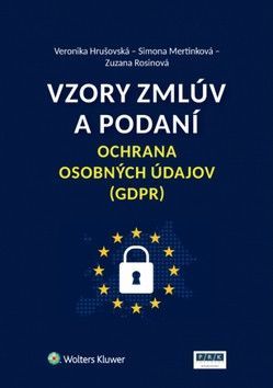 Vzory zmlúv a podaní Ochrana osobných údajov (GDPR) - Hrušovská Veronika, Mertinková Simona, Rosinová Zuzana