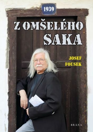 Fousek Josef: Z Omšelého Saka