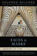 Faces and Masks: Memory of Fire, Volume 2 (Galeano Eduardo)(Paperback)