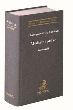 Mediální právo - Urbánek, Chaloupka, Holý