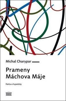 Prameny Máchova Máje - Charypar Michal