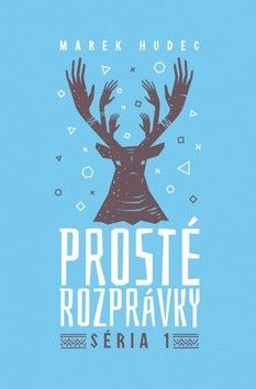 Prosté rozprávky - Hudec Marek