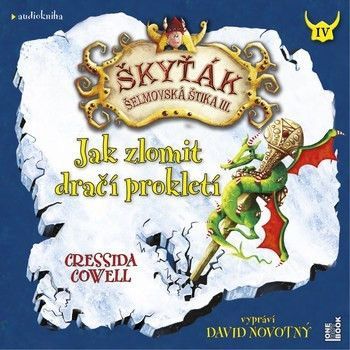 Jak zlomit dračí prokletí - Cowell Cressida, Novotný David