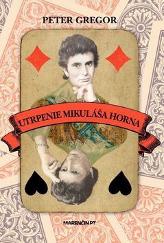 Utrpenie Mikuláša Horna - Gregor Peter