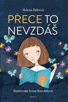 Přece to nevzdáš - Žižková Helena