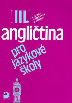 Angličtina pro jazykové školy III. - Peprník Jaroslav, Nangonová Stella, Sparling Don