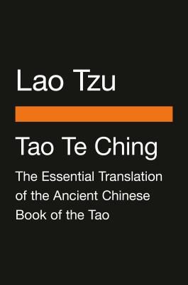 Tao Te Ching - The Essential Translation of the Ancient Chinese Book of the Tao (Penguin Classics Deluxe Edition) (Tzu Lao)(Paperback)