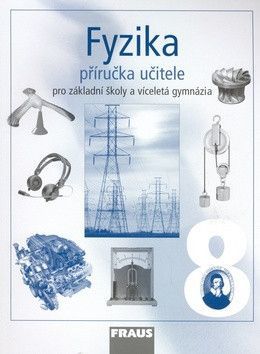 Fyzika 8 Příručka učitele - Prokšová Jitka, Rauner Karel, Petřík Josef