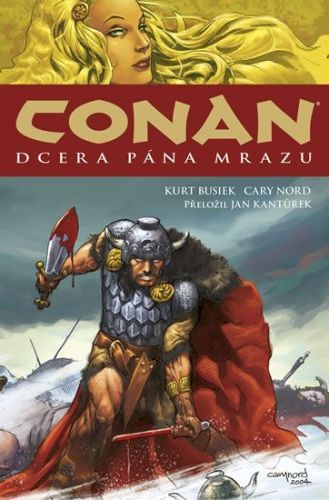 Busiek Kurt, Nord Cary: Conan 1: Dcera Pána Mrazu
