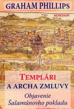 Templári a archa zmluvy - Phillips Graham