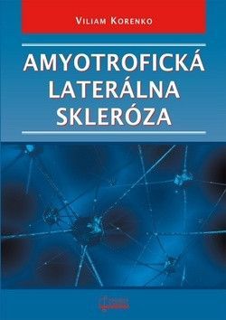 Amyotrofická laterálna skleróza - Korenko Viliam