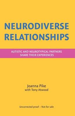 Neurodiverse Relationships - Autistic and Neurotypical Partners Share Their Experiences(Paperback / softback)
