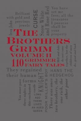 The Brothers Grimm Volume 2: 110 Grimmer Fairy Tales (Grimm Jacob)(Imitation Leather)