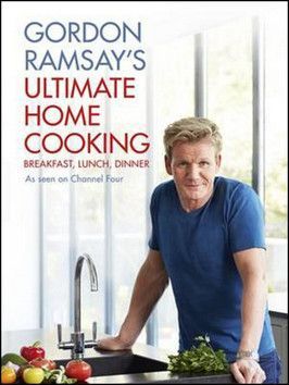 Gordon Ramsays Ultimate Home Cooking - Ramsay Gordon
